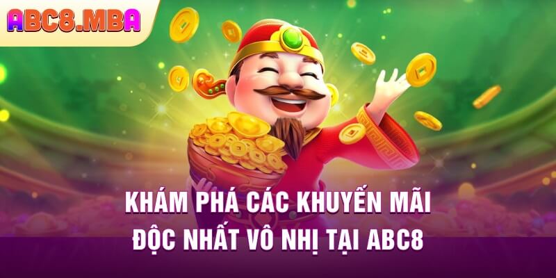 Khám phá các khuyến mãi hấp dẫn độc nhất vô nhị tại ABC8